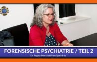 Forensische Psychiatrie Teil 2 – Regina Möckli